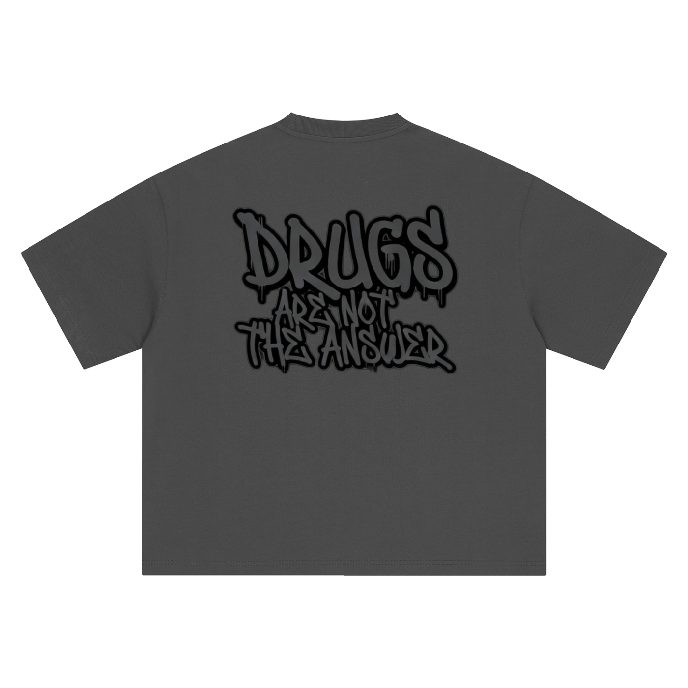 Drugs Are Not The Answer T-Shirt